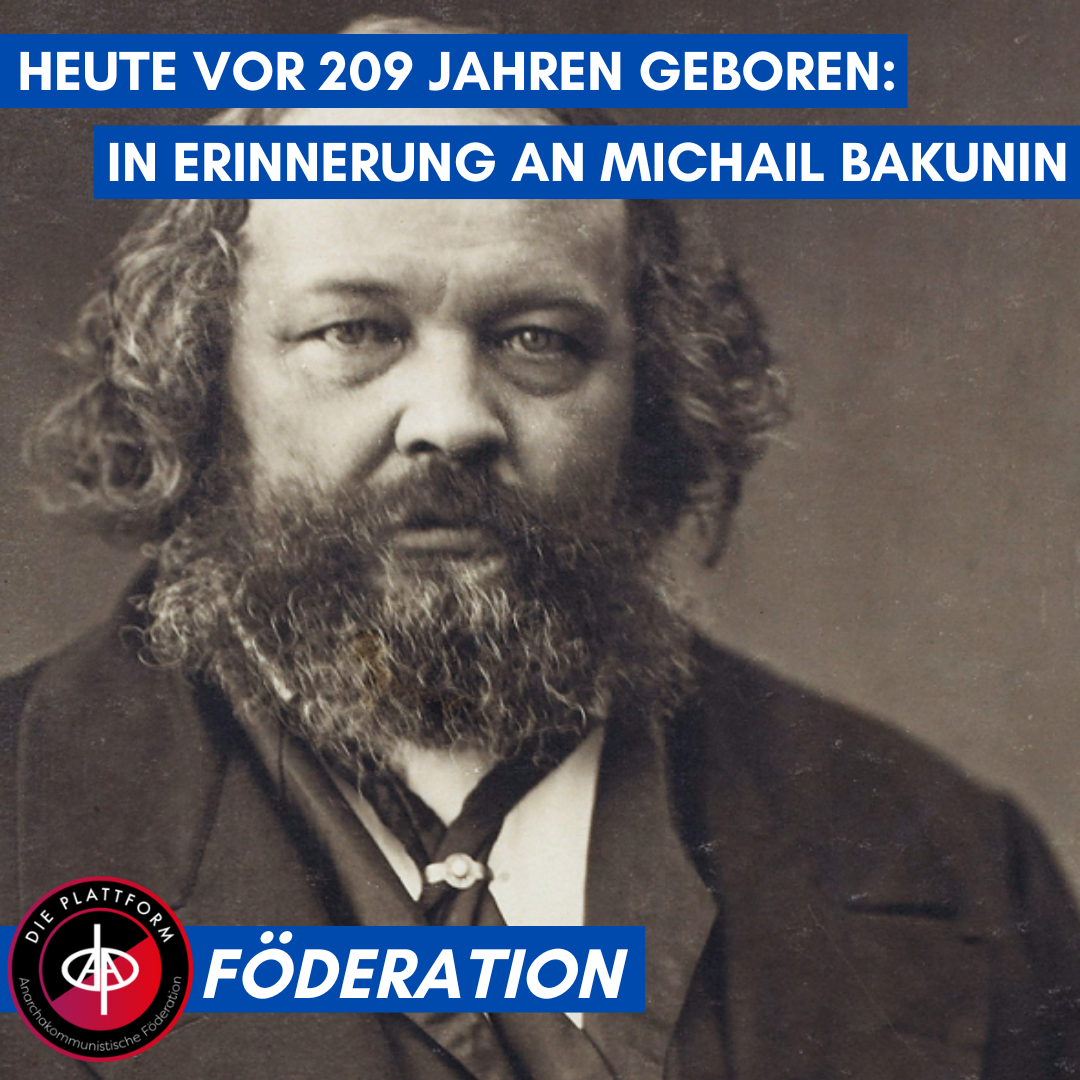 Heute vor 209 Jahren geboren: In Erinnerung an Michail Bakunin