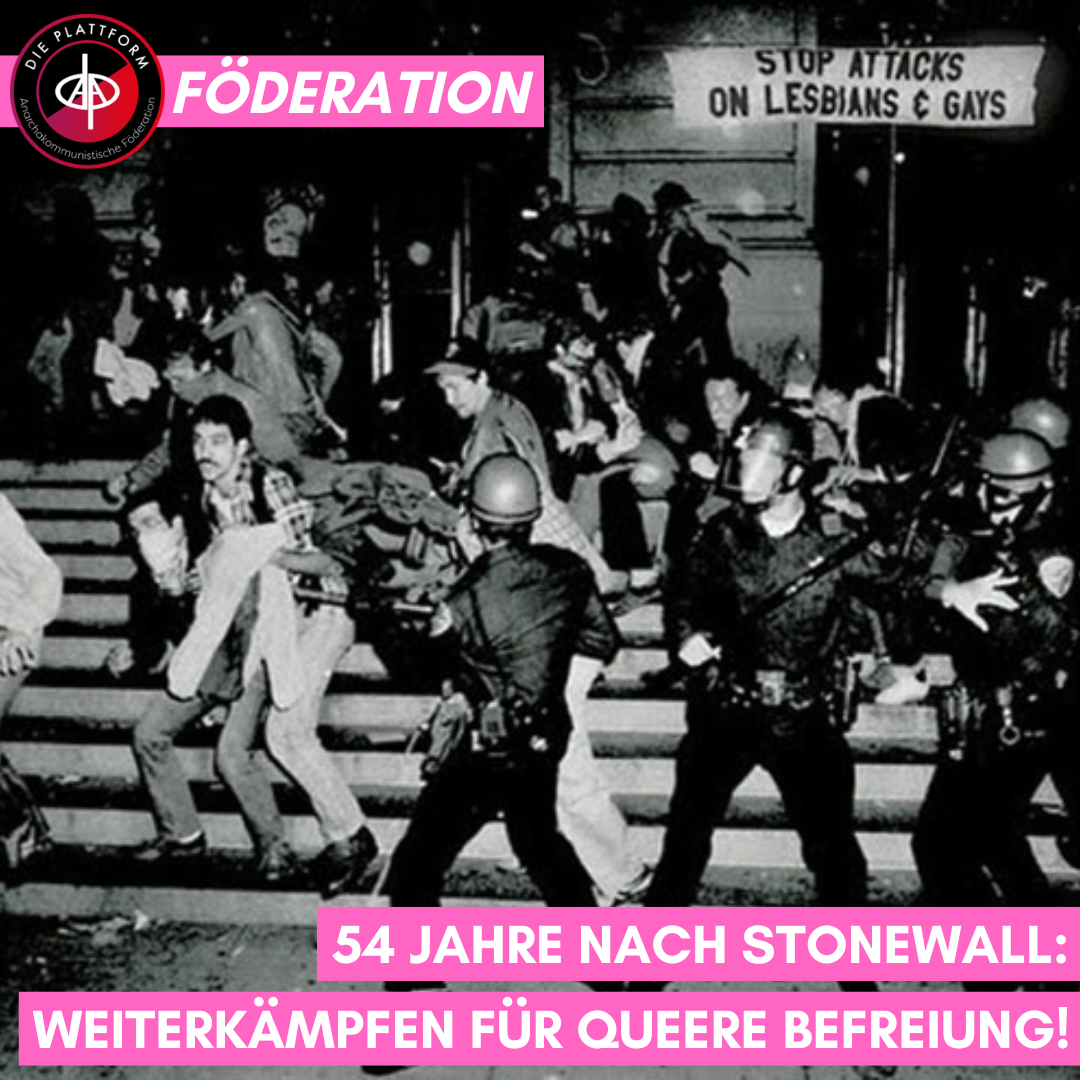 54 Jahre nach Stonewall: Weiterkämpfen für queere Befreiung!