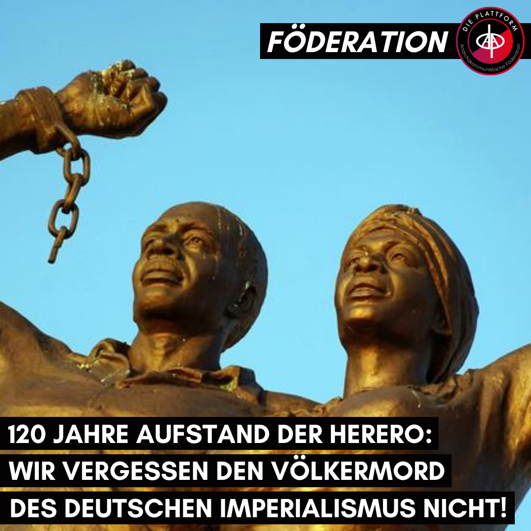 120 Jahre Aufstand der Herero: Wir vergessen den Völkermord des deutschen Imperialismus nicht!