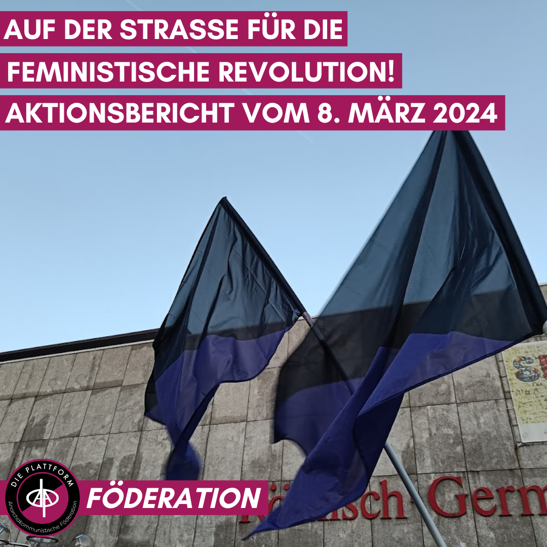 Auf der Straße für die feministische Revolution – Aktionsbericht vom 8. März 2024