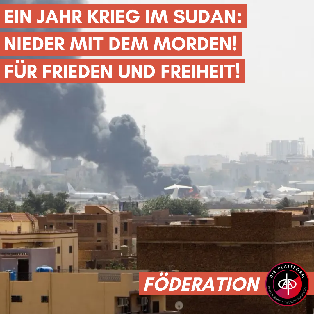 Ein Jahr Krieg im Sudan: Nieder mit dem Morden! Für Frieden und Freiheit!