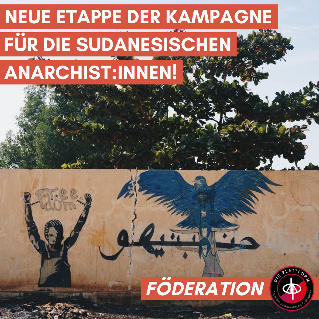 Neue Etappe der Solidaritätskampagne für die sudanesischen Anarchist:innen!