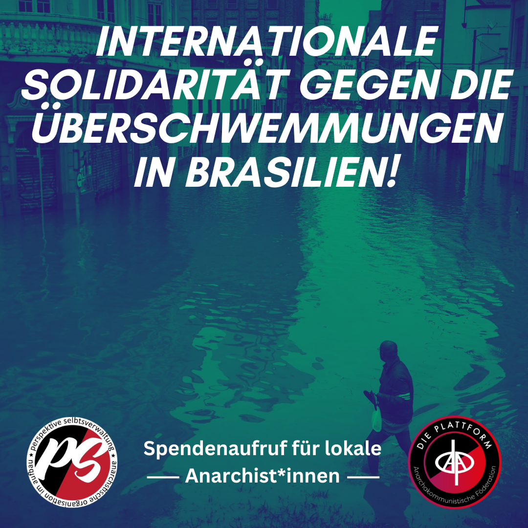Internationale Solidarität gegen die Überschwemmungen in Brasilien!