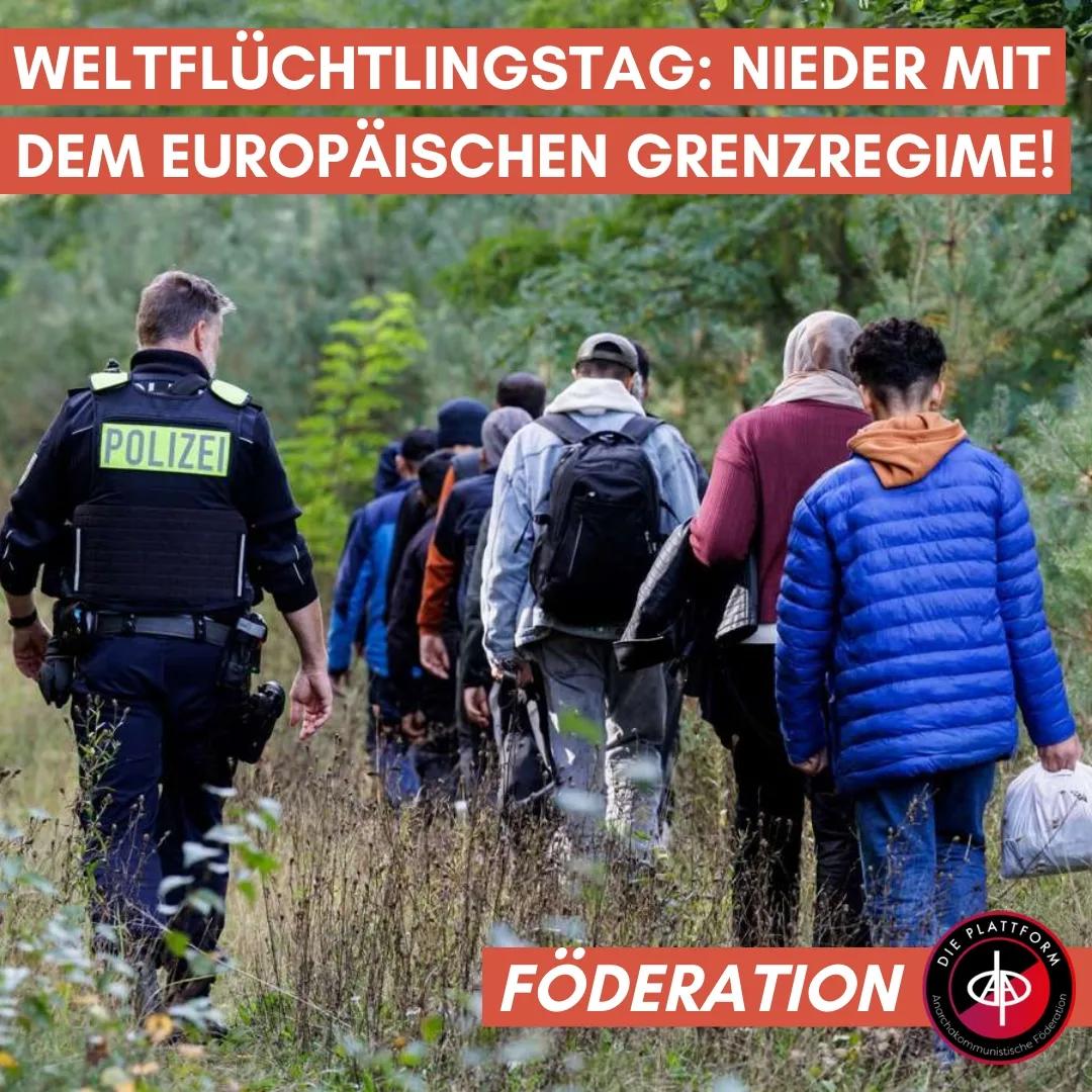 Weltflüchtlingstag: Nieder mit dem europäischen Grenzregime!