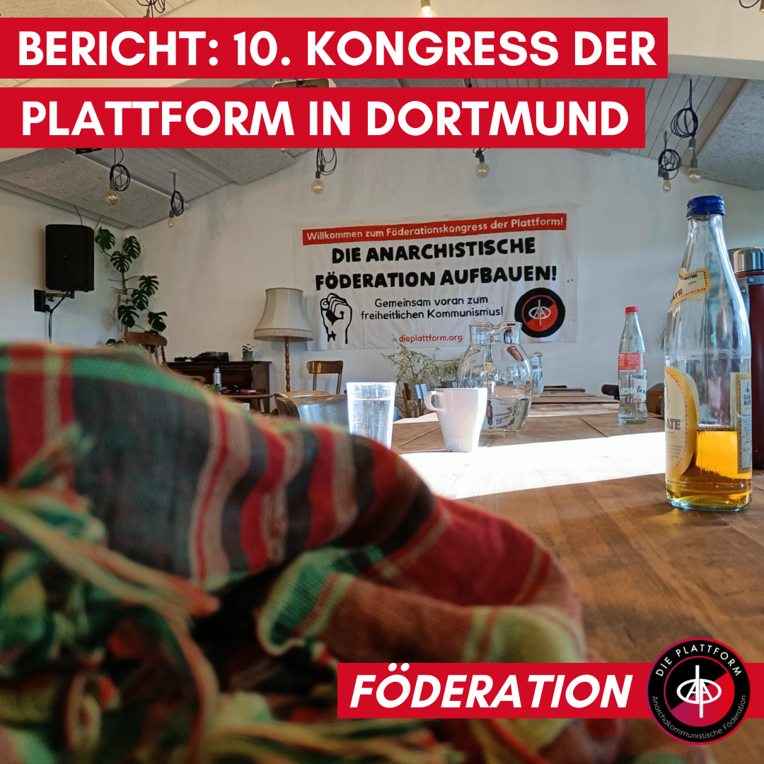 Bericht: 10. Kongress der anarchakommunistischen Plattform in Dortmund
