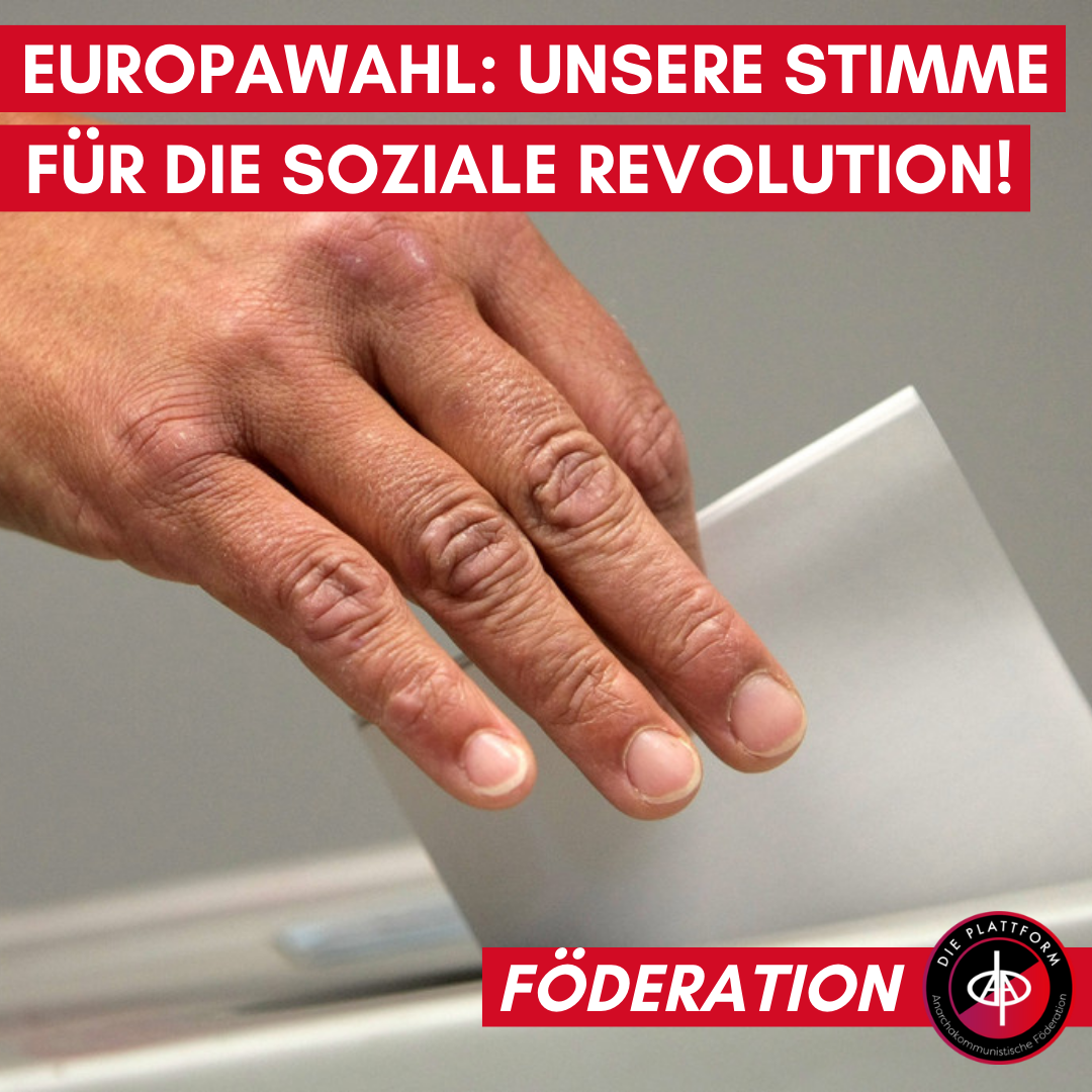 Europawahl: Unsere Stimme für die soziale Revolution!