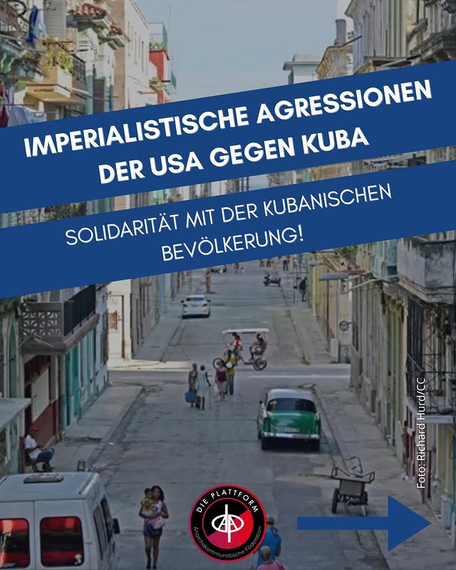 Imperialistische Agression der USA gegen Kuba – Solidarität mit der kubanischen Bevölkerung!